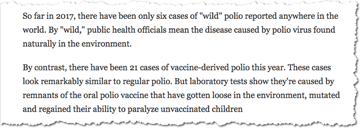 National Public Radio story  … Mutant Strains Of Polio Vaccine Now Cause More Paralysis Than Wild Polio.