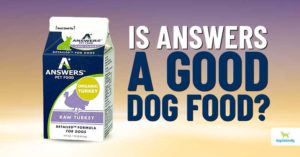Answers Dog Food Reviews