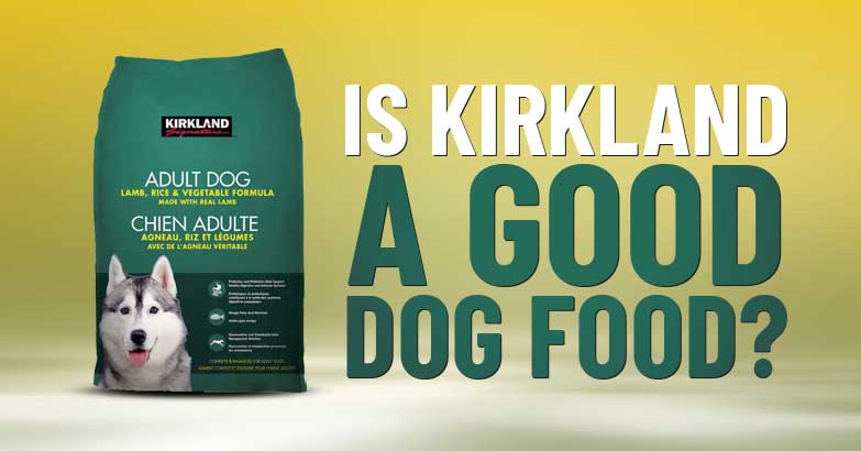 is kirkland a good dog food