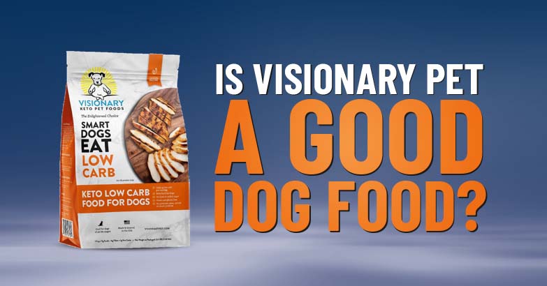 Visionary pet dog food reviews